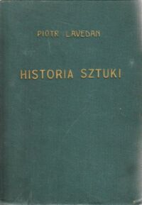 Miniatura okładki Lavedan Piotr	 Historia sztuki. Średniowiecze i czasy nowożytne.