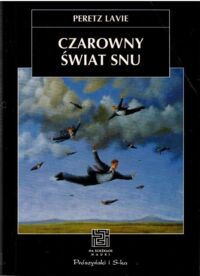 Miniatura okładki Lavie Peretz Czarowny świat snu. /Na Ścieżkach Nauki/