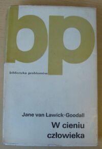 Zdjęcie nr 1 okładki Lawick-Goodall Jane van W cieniu człowieka. 