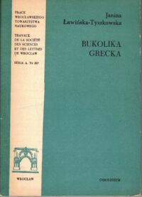 Zdjęcie nr 1 okładki Ławińska-Tyszkowska Janina Bukolika grecka.