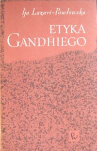 Miniatura okładki Lazari-Pawłowska Ija Etyka Gandhiego.