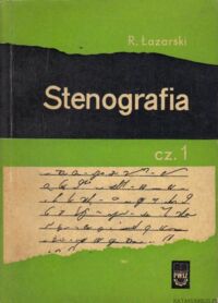 Miniatura okładki Łazarski Ryszard, Łazarska Teresa Stenografia. Część I-II.