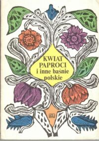 Miniatura okładki Lebecka Hanna /wybór/ Kwiat paproci i inne baśnie polskie.