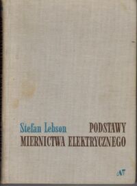 Zdjęcie nr 1 okładki Lebson Stefan Podstawy miernictwa elektrycznego.