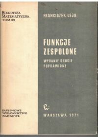 Miniatura okładki Leja Franciszek Funkcje zespolone. /Biblioteka Matematyczna. Tom 29/