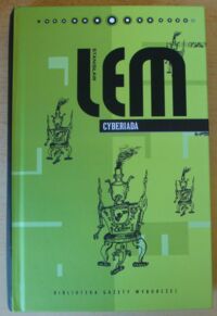 Miniatura okładki Lem Stanisław Cyberiada. /Dzieła. Tom XV. Biblioteka Gazety Wyborczej/