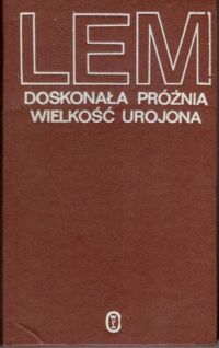 Zdjęcie nr 1 okładki Lem Stanisław Doskonała próżnia. Wielkość urojona.