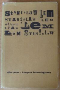 Zdjęcie nr 1 okładki Lem Stanisław Głos pana. Kongres futurologiczny. /Dzieła wybrane/