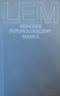 Miniatura okładki Lem Stanisław Kongres futurologiczny. Maska. /Dzieła/