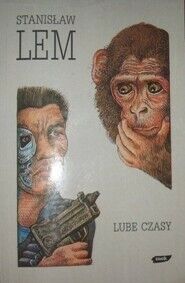 Miniatura okładki Lem Stanisław Lube czasy .