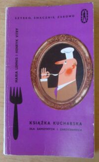 Miniatura okładki Lemnis Maria, Vitry Henryk Książka kucharska dla samotnych i zakochanych.
