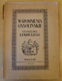 Miniatura okładki Łempicki Stanisław Wspomnienia ossolińskie.