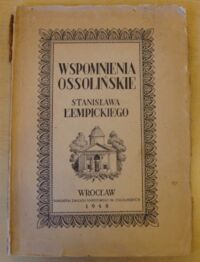 Miniatura okładki Łempicki Stanisław Wspomnienia ossolińskie.