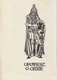 Miniatura okładki Leon Maria Teresa /oprac./, Hiszpańska-Neumann Maria /ilustr./ Opowieść o Cydzie.