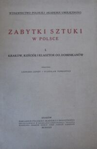 Miniatura okładki Lepszy Leonard, Tomkowicz Stanisław /oprac./ Zabytki sztuki w Polsce I. Kraków, kościół i klasztor oo. Dominikanów.