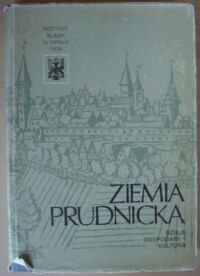 Miniatura okładki Lesiuk Wiesław /red./ Ziemia prudnicka. Dzieje - gospodarka - kultura.,