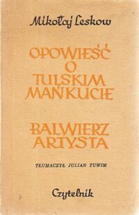 Miniatura okładki Leskow Mikołaj Opowieść o tulskim Mańkucie. Balwierz-artysta.