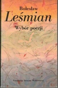 Miniatura okładki Leśmian Bolesław Wybór poezji.