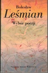 Zdjęcie nr 1 okładki Leśmian Bolesław Wybór poezji.