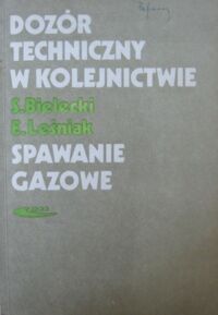 Miniatura okładki Leśniak Erwin, Mazurkiewicz Stanisław, Pawlak Stanisław Dozór techniczny w transporcie kolejowym.