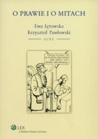 Miniatura okładki Łętowska Ewa Pałowski O prawie i o mitach. 