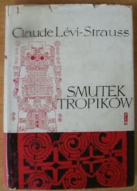 Miniatura okładki Levi-Strauss Claude  Smutek tropików. /Ceram/