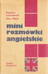Zdjęcie nr 1 okładki Lewandowski Bogusław, Wójcik Alina Mini-rozmówki angielskie.