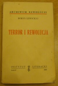 Miniatura okładki Lewickyj Borys Terror i rewolucja. /Biblioteka Kultury. Tom CXIII/