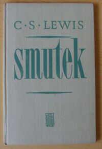 Miniatura okładki Lewis C.S. Smutek.