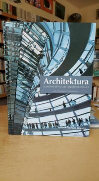 Miniatura okładki Lewis Miles /red./ Architektura. Elementy stylu architektonicznego.
