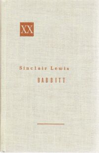 Zdjęcie nr 1 okładki Lewis Sinclair Babbitt. /Powieści XX Wieku/