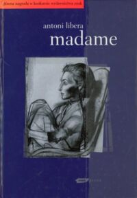 Miniatura okładki Libera Antoni Madame.