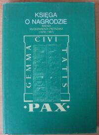 Miniatura okładki Lichniak Zygmunt /red./ Księga o Nagrodzie imienia Włodzimierza Pietrzaka (1978-1987).