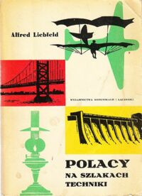 Miniatura okładki Liebfeld Alfred Polacy na szlakach techniki.