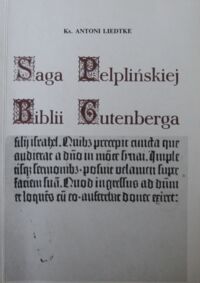 Miniatura okładki Liedtke Antoni ks. Saga pelplińskiej Biblii Gutenberga.