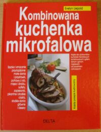 Zdjęcie nr 1 okładki Liepold Evelyn Kombinowana kuchenka mikrofalowa.