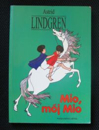 Miniatura okładki Lindgren Astrid /ilustr. I. Wikland/ Mio, mój Mio.