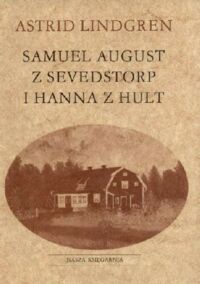 Miniatura okładki Lindgren Astrid Samuel August z Sevedstrop i Hanna z Hult. 