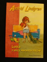 Miniatura okładki Lingren Astrid Lotta z ulicy Awanturników.