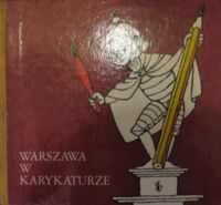 Miniatura okładki Lipiński Eryk /oprac./ Warszawa w karykaturze.