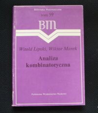 Miniatura okładki Lipski Witold, Marek Wiktor Analiza kombinatoryczna./Biblioteka Matematyczna. Tom 59/