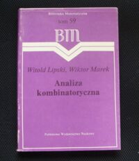 Zdjęcie nr 1 okładki Lipski Witold, Marek Wiktor Analiza kombinatoryczna./Biblioteka Matematyczna. Tom 59/