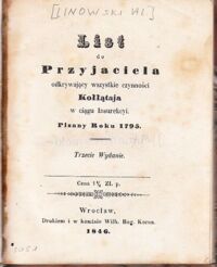 Miniatura okładki  List do przyjaciela odkrywający wszystkie czynności Kołłątaja w ciągu Insurekcyi. Pisany Roku 1795. /Przedruk rzadszych materjałów do Historyi polskiej od Roku 1750. Zeszyt pierwszy. Rok 1794. [Linowski Al]