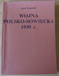 Miniatura okładki Liszewski Karol Wojna polsko-sowiecka 1939 r.