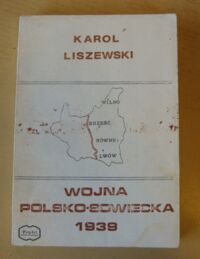 Zdjęcie nr 1 okładki Liszewski Karol Wojna polsko-sowiecka 1939 r.