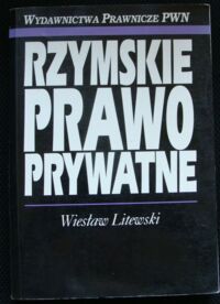 Miniatura okładki Litewski Wiesław Rzymskie prawo prywatne.