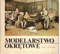 Miniatura okładki Litwin Jerzy Modelarstwo okrętowe.