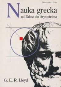 Miniatura okładki LLoyd G.E.R. Nauka grecka od Talesa do Arystotelesa.