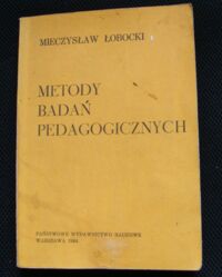 Zdjęcie nr 1 okładki Łobocki Mieczysław Metody badań pedagogicznych.