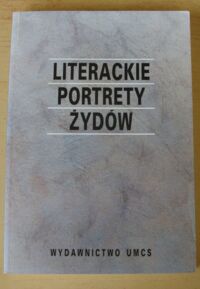 Miniatura okładki Łoch Eugenia /red./ Literackie portrety Żydów.
